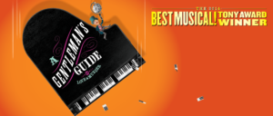 Broadway Theatre League presents "Gentleman's Guide to Love and Murder" @ Harry and Jeanette Weinberg Memorial Theatre | Scranton | Pennsylvania | United States