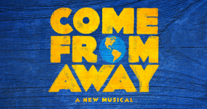 Broadway in Scranton presents "Come From Away" @ Harry and Jeanette Weinberg Memorial Theatre | Scranton | Pennsylvania | United States
